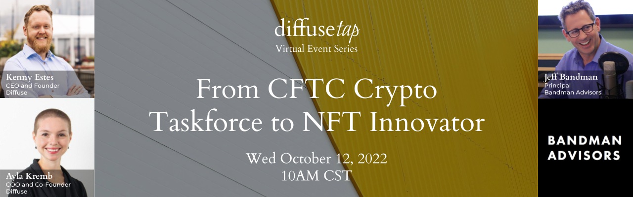 From CFTC Crypto Taskforce to NFT Innovator
