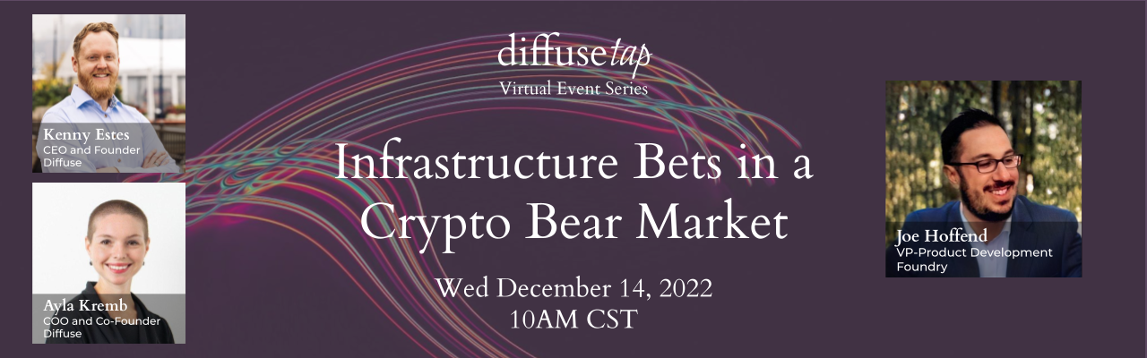 Infrastructure Bets in a Crypto Bear Market